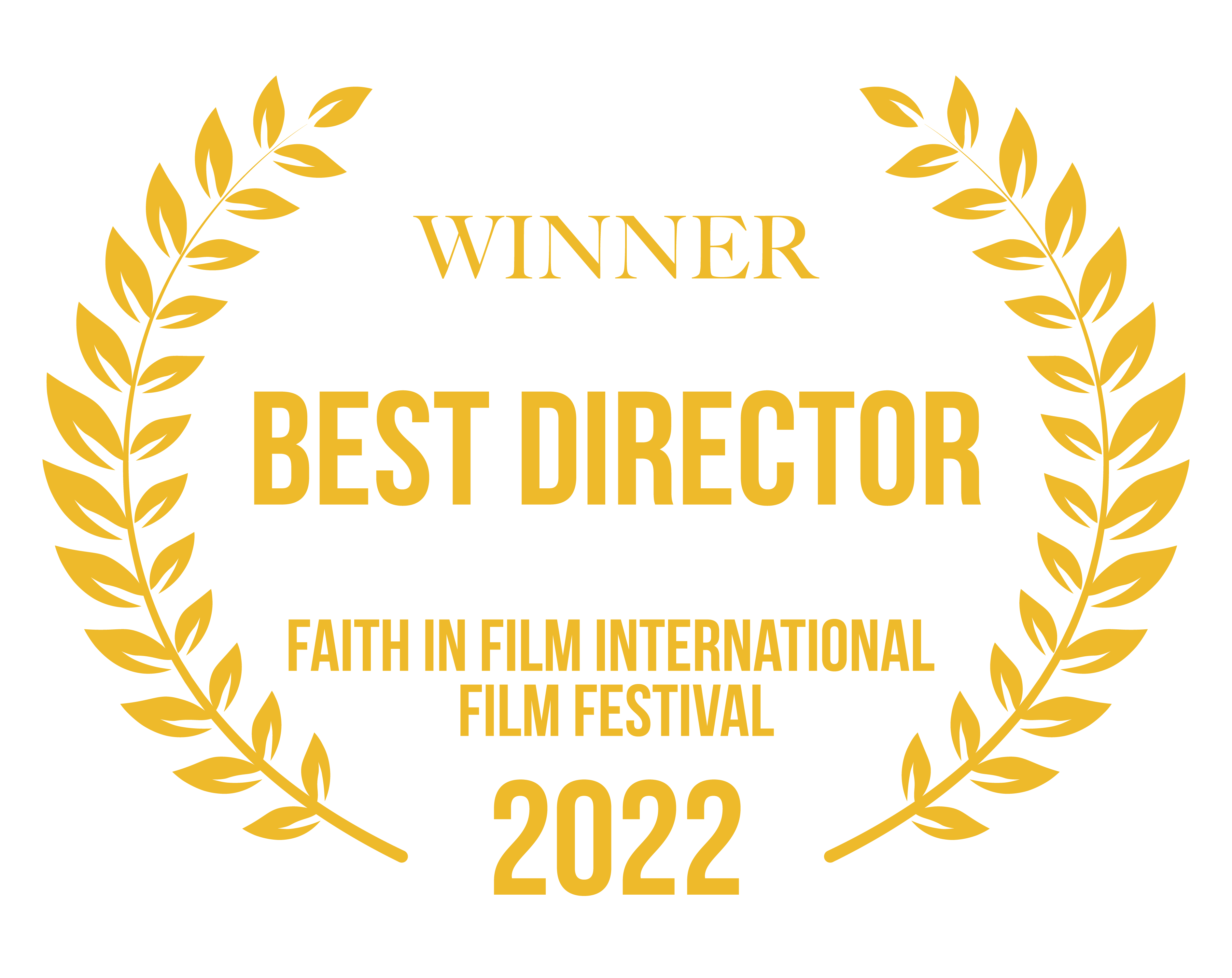 Faith In Film International Film Festival 2022- Best Director